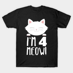 I am 4 meowl cat t-shirts T-Shirt